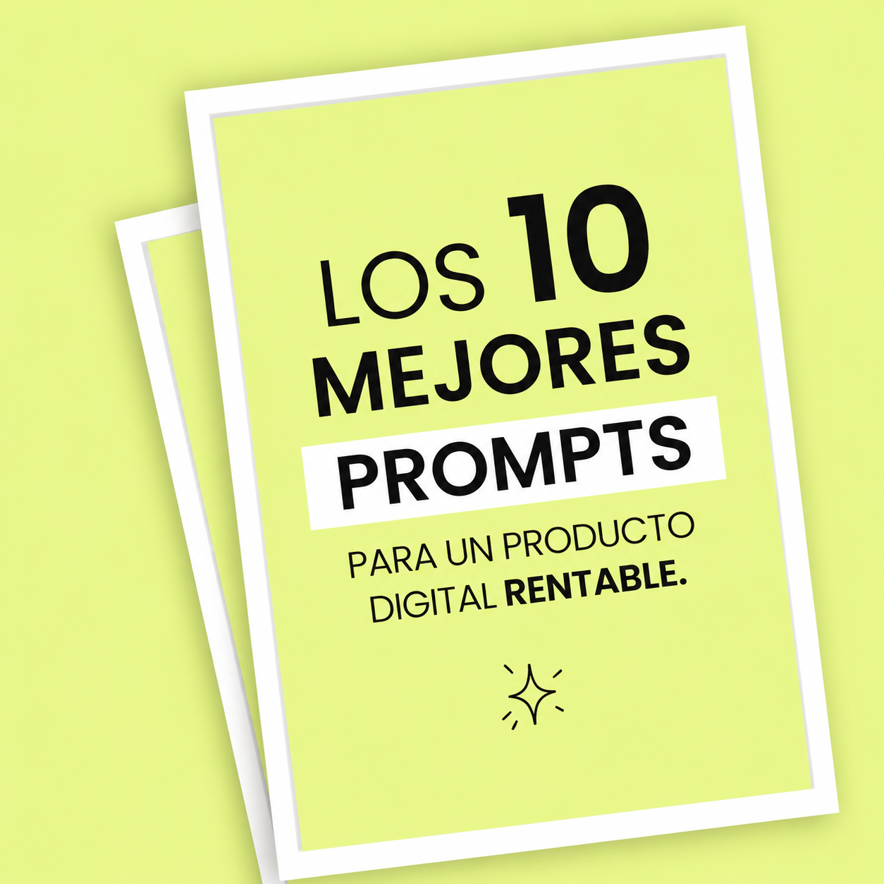 Los 10 prompts exactos para crear tu producto con IA